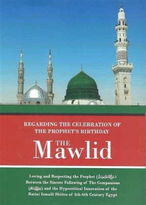 Regarding The Celebration Of The Prophet’s Birthday – The Mawlid