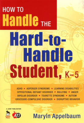How to Handle the Hard to Handle Student | K â€“ 5th Grade