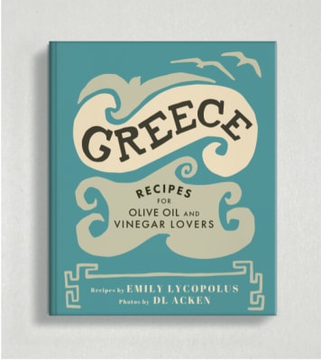 Greece – Recipes for Olive Oil and Vinegar Lovers Cookbook