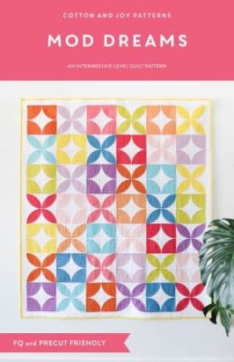 MOD DREAMS Quilt Pattern by Cotton and Joy