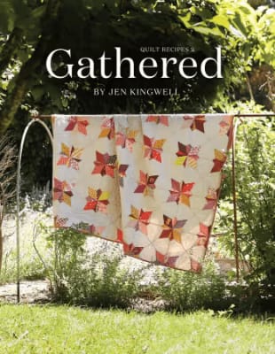Gathered  by Jen Kingwell Designs