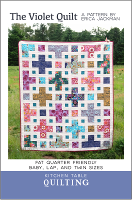 The Violet Quilt Pattern by Kitchen Table Quilting