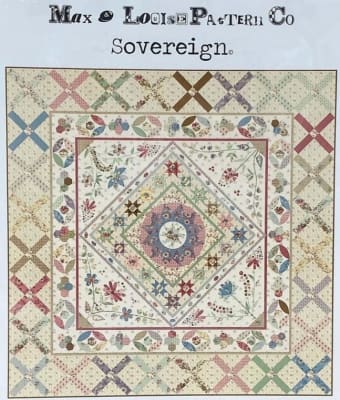 Sovereign Quilt Pattern by Max & Louise Pattern Co.