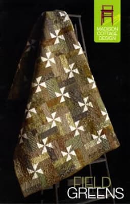 Field Greens Quilt Pattern by Madison Cottage