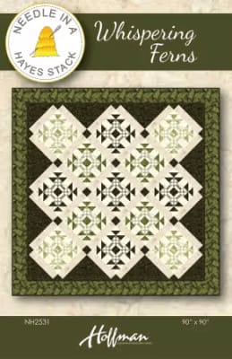 Whispering Ferns Quilt Pattern from Needle In a Hayes Stack