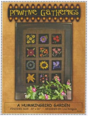 A Hummingbird Garden Quilt Pattern by Primitive Gatherings