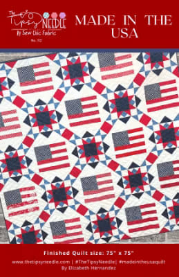Made in the USA Quilt Pattern by The Tipsy Needle