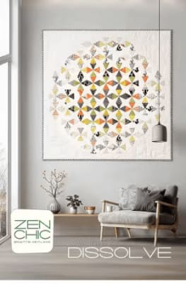 DISSOLVE Quilt Pattern by Zen Chic
