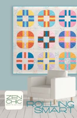 ROLLING SMART  Quilt Pattern by Zen Chic