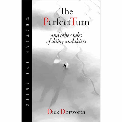 The Perfect Turn Book by Dick Dorworth