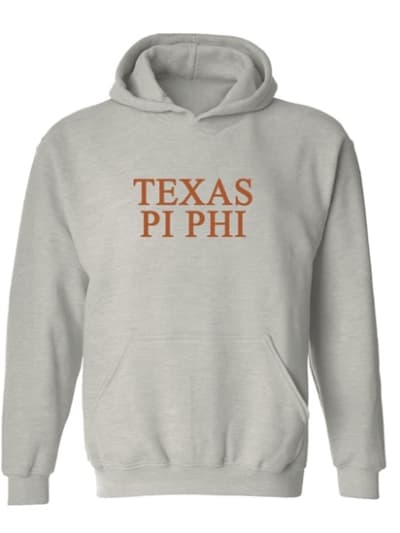Grey Hoodie - Texas Style -Pi Phi