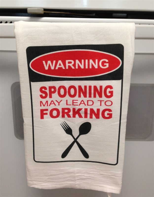warning, spooning may lead to forking Flour Sack Kitchen Towel
