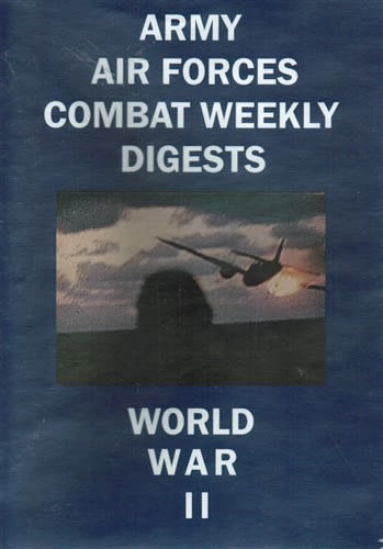 Army Air Forces Combat Weekly Digests WWII 26-30 1944 DVD Army Air Forces Combat Weekly Digests WWII 26-30 1944 DVD