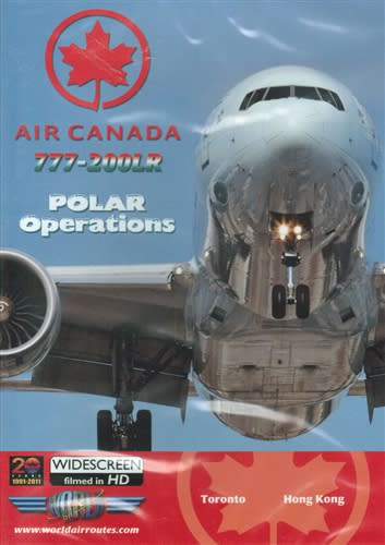 Air Canada 777-200R Polar Operations DVD Air Canada 777-200R Polar Operations DVD