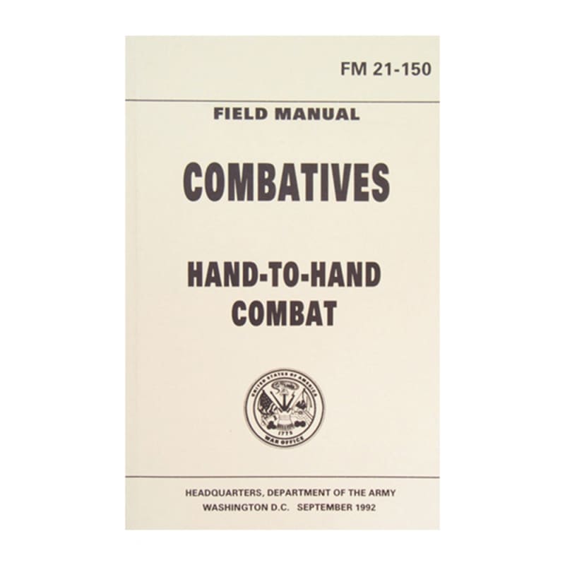 US Military Hand-To-Hand Combat Manual FM 21-150