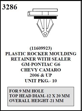 W-E 3286 Plastic Rocker Moulding Retainer With Sealer, Pontiac G6 & Chevrolet Camero
