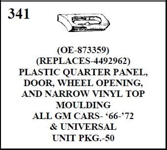 W-E 0341 PLASTIC QUARTER PANEL, DOOR, WHEEL OPENING, AND NARROW VINYL TOP MOULDING