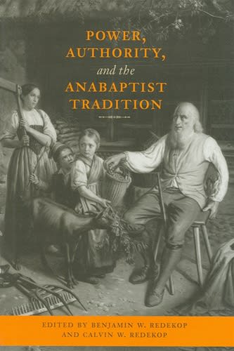 Power, Authority, and the Anabaptist Tradition