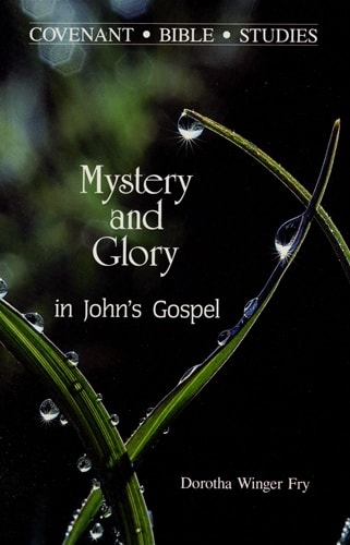 Mystery and Glory in John's Gospel