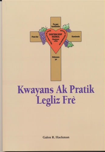 Beliefs and Practices of the Church of the Brethren - Haitian Creole (Kwayans Ak Pratik Legliz Fre)