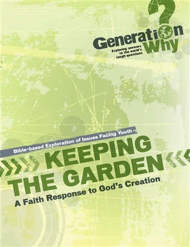 Keeping the Garden: A Faith Response to God's Creation