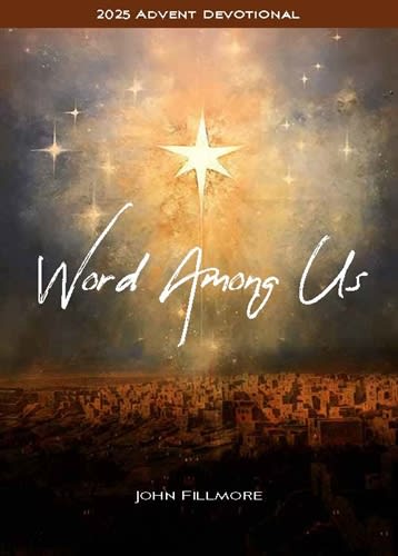 Word Among Us - 2025 Devotional for Advent Through Epiphany - Regular print Word Among Us - 2025 Devotional for Advent Through Epiphany - Regular print
