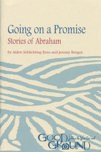 Going on a Promise: Stories of Abraham