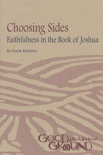 Choosing Sides: Faithfulness in the Book of Joshua (download)