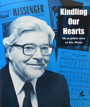 Kindling Our Hearts: the prophetic voice of Ken Morse - pdf