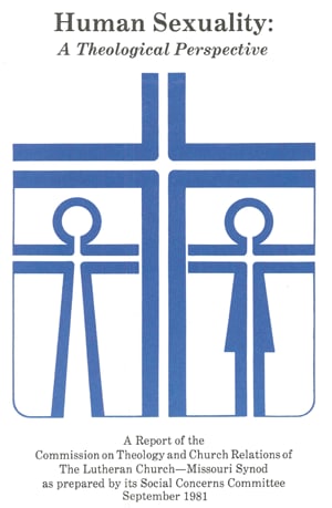 Human Sexuality: A Theological Perspective
A Report of the Commission on Theology and Church relations of The Lutheran Church-Missouri Synod as prepared by its Social Concerns Committee September 1981