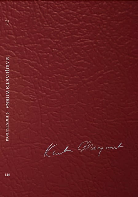 Vol V - Marquart's Works - Christendom