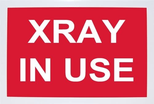 Illuminated "X-RAY IN USE" Sign