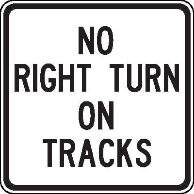 no right turn on tracks