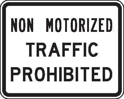 Non motorized traffic prohibited