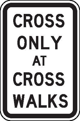 Cross only at cross walk