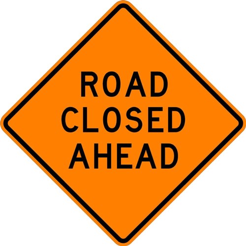 Road Closed Ahead