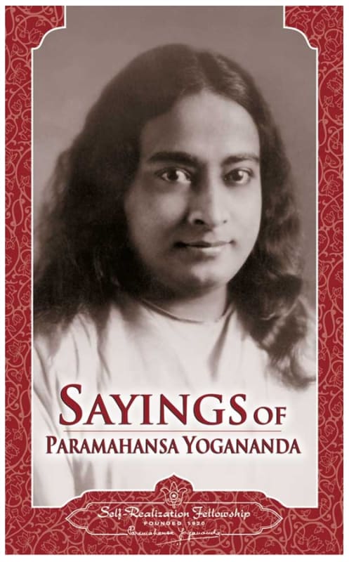 Sayings of Paramahansa Yogananda
