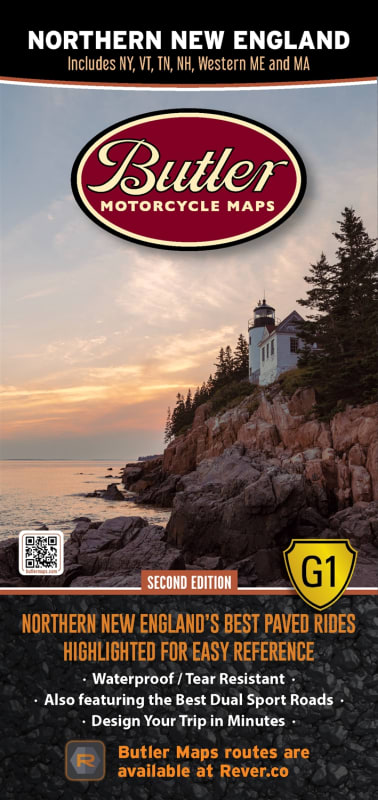 Navigate the Northeast with the 2nd Edition Northern New England G1 Motorcycle Map by Butler. Expert ratings for the best paved and dual-sport roads in NH, VT, ME, MA, and NY. Features the Kancamagus Highway, Mt. Washington, and more. Waterproof, durable, Navigate the Northeast with the 2nd Edition Northern New England G1 Motorcycle Map by Butler. Expert ratings for the best paved and dual-sport roads in NH, VT, ME, MA, and NY. Features the Kancamagus Highway, Mt. Washington, and more. Waterproof, durable,