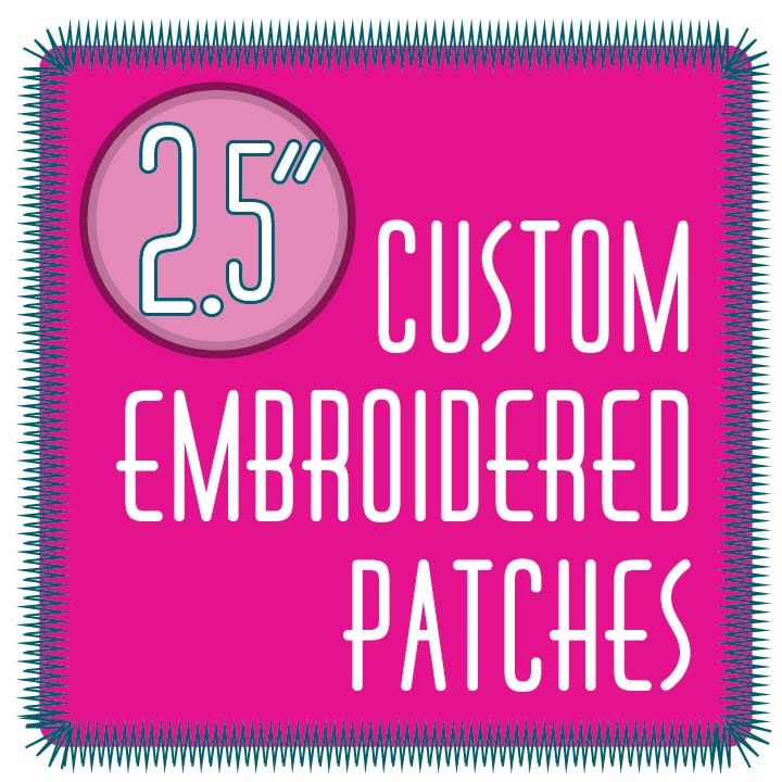 We make custom Embroidered Patches 2.5 inch Quality Patches Quick