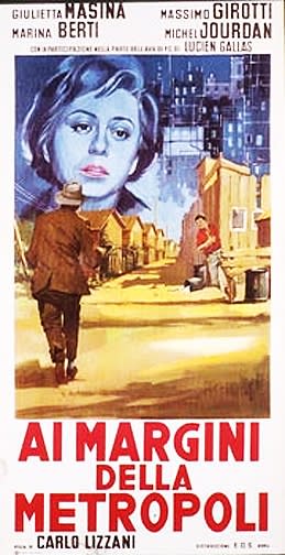 Ai Margini della Metropoli (1953) Carlo Lizzani; Massimo Girotti, Giulietta Masina