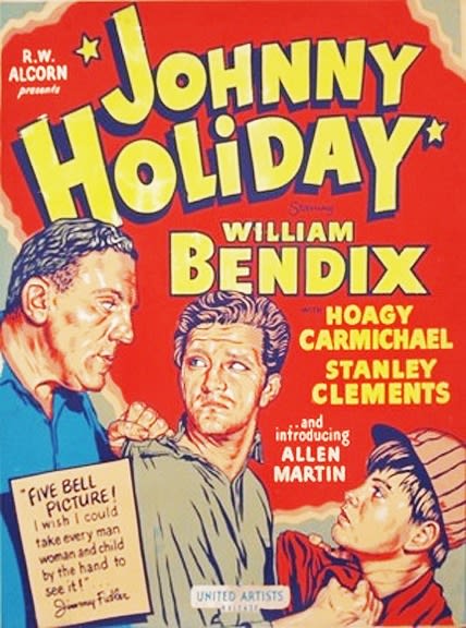 Johnny Holiday (1949) William Bendix, Hoagy Carmichael