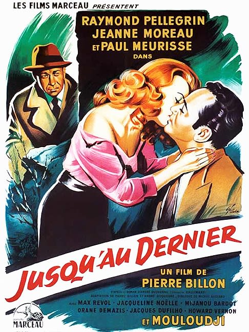 Jusqu'au Dernier (1957) Pierre Billon; Jeanne Moreau, Paul Meurisse