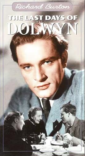 The Last Days of Dolwyn (1949) Emlyn Williams, Edith Evans, Richard Burton