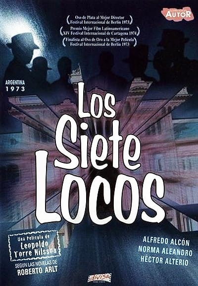 Los Siete Locos (1973) Leopoldo Torre Nilsson; Alfredo Alcon