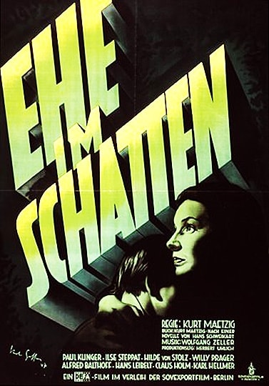 Marriage in the Shadows (1947) Kurt Maetzig; Paul Klinger, Ilse Steppat