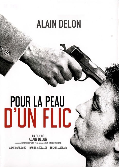 Pour la Peau dun Flic (1981) Alain Delon; Alain Delon, Mireille Darc