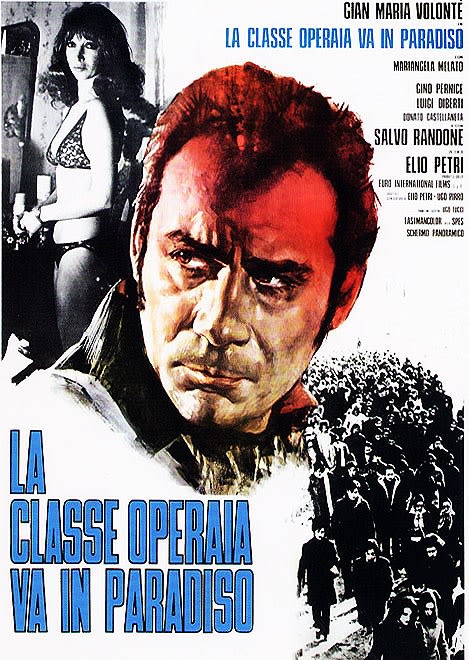 The Working Class Goes to Heaven (1971) Elio Petri; Gian Maria Volonte