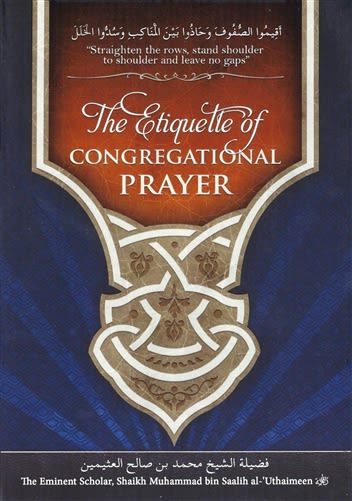 The Etiquette of Congregational Prayer