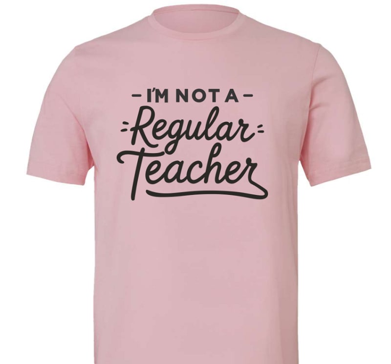 Teacher Tees | I'm Not A Regular Teacher - Pink