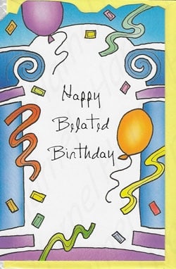 Pre-priced Belated Birthday Cards, Value Priced Belated Birthday Cards